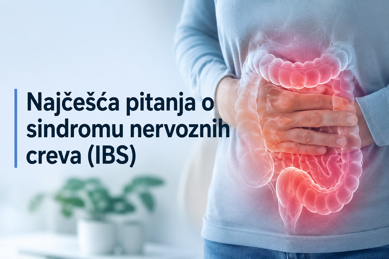 Najčešća pitanja o sindromu nervoznih creva (IBS)